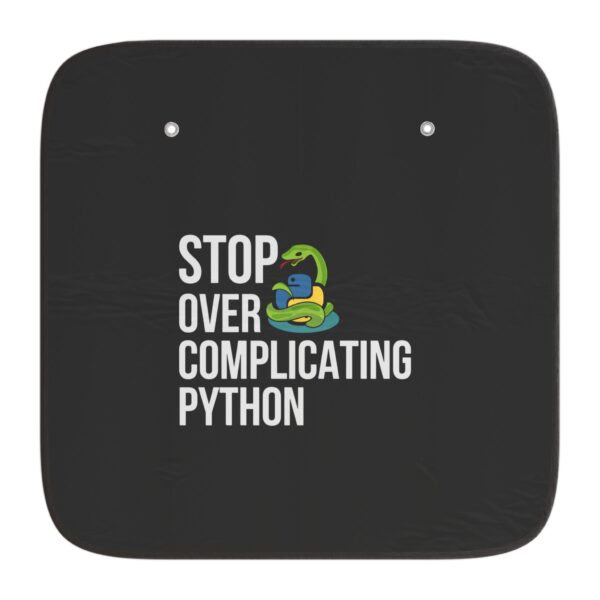 Python Car Sun Shade - 'Stop Over Complicating Python'