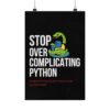 Stop Over Complicating Python Poster