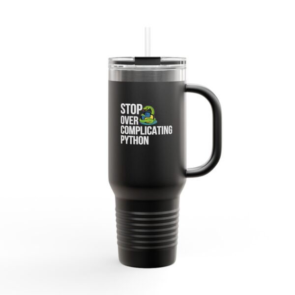 Insulated Travel Mug - 40oz with Stop Overcomplicating Python Design