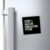 Python Magnet - Stop Over Complicating Python - Gift for Programmers
