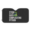 Python Car Sun Shade - 'Stop Over Complicating Python'