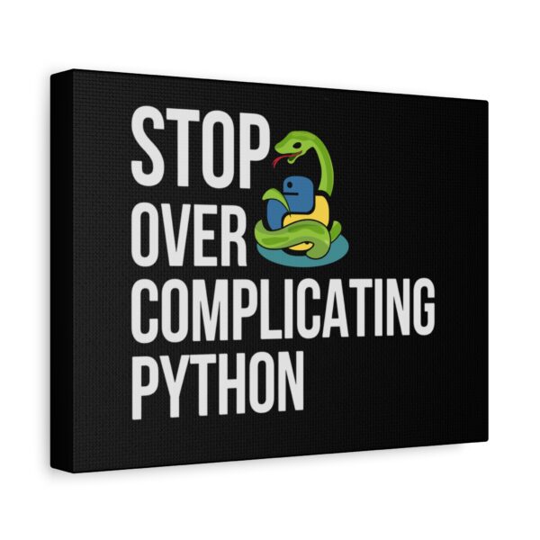 Python Programming Wall Art - 'Stop Over Complicating Python' Canvas Print