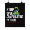 Stop Over Complicating Python Poster